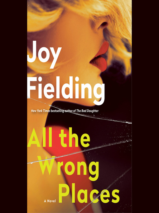 Title details for All the Wrong Places by Joy Fielding - Wait list
